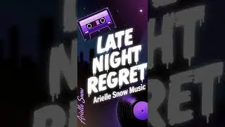 LATE NIGHT REGRET - Official Audio | Arielle Snow Music
