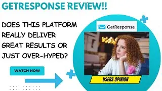 GETRESPONSE  Review-Is This Sincerely A Reliable Platform Or Just Another MESS??See(WATCH Before use