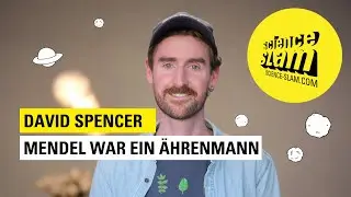 Mendel war ein &Auml;hrenmann | Science Slam mit David Spencer