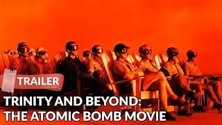 Trinity and Beyond: The Atomic Bomb Movie (1995) Trailer | Documentary | William Shatner