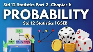 Std 12 Statistic Part 2 | Ch 1 PROBABILITY | Commerce GSEB Board English Medium