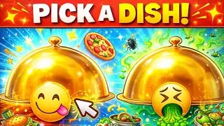 Pick a Dish Good Vs Bad Food What Happens 😱