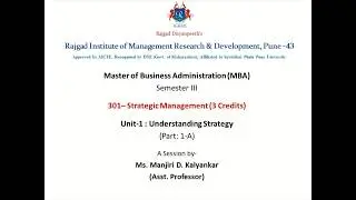 301&ndash; Strategic Management, Unit-1 : Understanding Strategy (Part: 1-A)