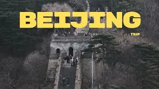 Beijing Trip | Mutianyu Great Wall, Nanluogu Xiang