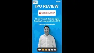 Shree Tirupati Balajee Agro Trading Company Limited IPO | GCL Broking #ipoalert #ipo #stockmarket