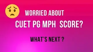 CUET PG MPH 2024 Admission Process & Cutoff|MPH2024|