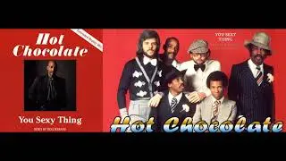 Hot Chocolate - You Sexy Thing (Ben Liebrand Extended Replay Mix)