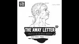 Valano, George Absent - The Away Letter (9West Remix)