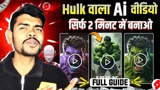 How To Create Perfect HULK Ai Videos (Full Guide)✅ Ai Se Video Kaise Banaye | ai video kaise banaye