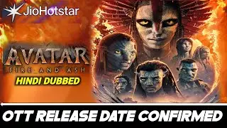 Avatar Fire And Ash Ott Release date | Avatar 3 Ott Release date | Avatar 3 Fire and Ash Hindi Ott |