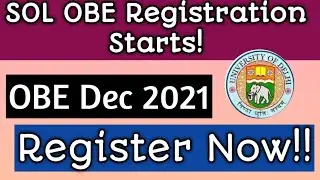 OBE registration starts for upcoming OBE Exam Dec 2021 |DU SOL|