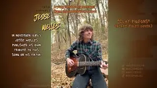 Jesse Welles covers Clay Pigeons (Blaze Foley) - TikTok