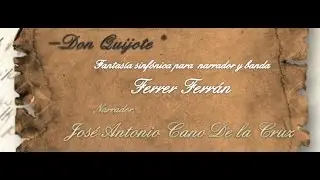 DON QUIJOTE - Ferrer Ferrán (Palau de la música de Valencia)