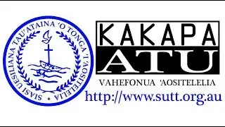 KAKAPA ATU 71 - (MALANGA he FALELOTU SENITULI - MA'AKE 6:4) - Rev. Dr. Siotame Havea - 08/07/2018
