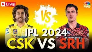 IPL 2024 LIVE: SRH vs CSK LIVE Match | Sunrisers Hyderabad vs Chennai Super Kings LIVE Score | N18L