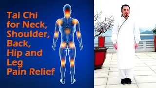 Tai Chi Full Body Therapy: Total Relief for Neck, Shoulder, Back, Hip and Leg Pain