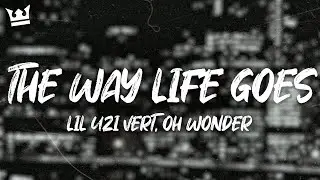 Lil Uzi Vert, Oh Wonder - The Way Life Goes (LYRICS)