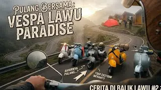 PERJALANAN PULANG DARI ACARA VESPA LAWU PARADISE | LEKPURWOKO