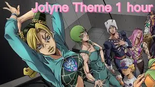 Jolyne Theme 1 hour