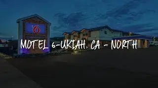 Motel 6-Ukiah, CA - North Review - Ukiah , United States of America