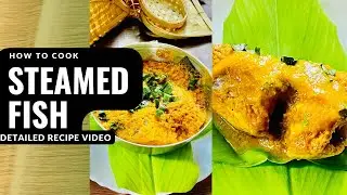 Mastering Authentic Assamese Steamed Fish