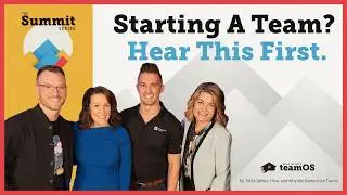 When, How, and Why We Started Our Real Estate Teams [SUMMIT]