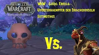 WoW-Guide: Erfolg: Untotenk&auml;mpfer der Dracheninseln - Setimothes