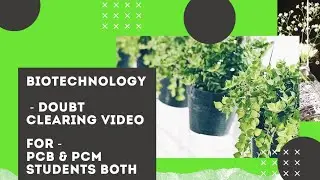Doubt - Clearing ll Biotechnology ll Entrance Exam ll