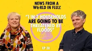 Наводнения, Зак Полански, организация сообществ и биотопливо | NFAWIF | XRUK
