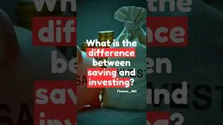 What is the difference between saving & Investing? #investing #shorts #money