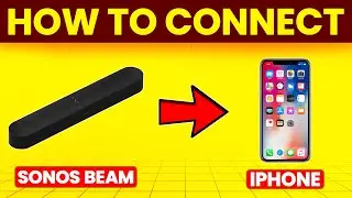 How To Connect Sonos Beam To iPhone (How To Set Up Sonos Beam To iPhone)