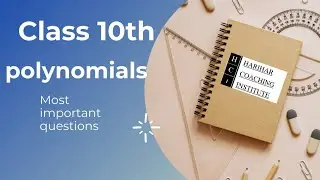 Class 10th NCERT | Day 18 | Polynomials | CBSE and State Board | Harihar coaching institute