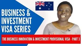 BUSINESS INNOVATION & INVESTMENT PROVISIONAL VISA 188 - PART 3 | EPISODE 31 | YOUENROL