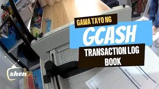 Gawa Tayo ng GCash Transaction Logbook | ShenTVPh | Negosyo