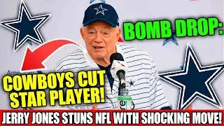 🚨BREAKING: Cowboys Cut Star Player&mdash;Jerry Jones Makes Shocking Move, NFL Fans Stunned Today!