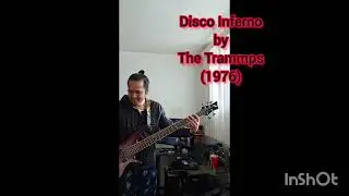 (Trying to Bass) Disco Inferno by The Trammps