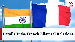 Special Programme: Indo-French Bilateral Relations