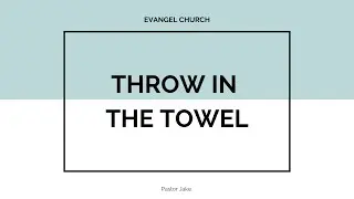 Throw in the Towel // 2-01-26