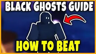 BLACK GHOST - HOW TO FIND & DEFEAT [VOYAGERS] - Roblox