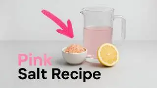 Pink Salt Weight Loss Recipe | Himalayan Salt