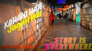 &ldquo;Kahani Har Jagah Hai | Travel Storytelling Through a Simple Journey&rdquo;