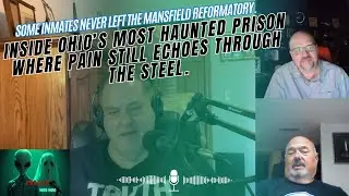 Mansfield Reformatory Ghost Story