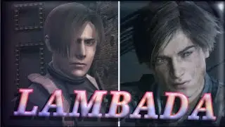 LAMBADA || Edit || Leon S. Kennedy || Remake