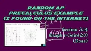 Пример из раздела 3.14 курса AP Precalculus: Постройте график r=3sin(2𝜃) на полярной координатной...