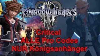 Mental Breakdown #06 Kingdom Hearts III (3) - Critical/Pro Codes/K&ouml;nigsanh&auml;nger
