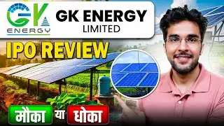 GK Energy IPO Full Review | GK Energy IPO GMP | Apply Or Not?