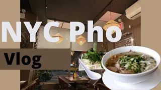 Food Vlog: Upper East Side, Pho, and Black N Asian Unity,