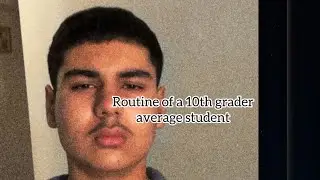Routine of a 10th grade below average student 