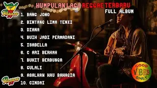 KUMPULAN LAGU REGGAE TERBARU FULL ALBUM | LAGU REGGAE BANG JONO - BINTANG LIMA TENXT