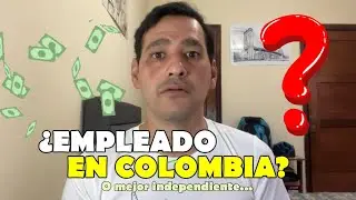 Así Puedes VIVIR del SALARIO MÍNIMO en COLOMBIA pero Las Cuentas Como Son ¿Empleado o Independiente?